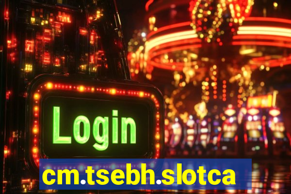 cm.tsebh.slotcasino