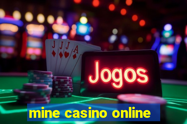 mine casino online