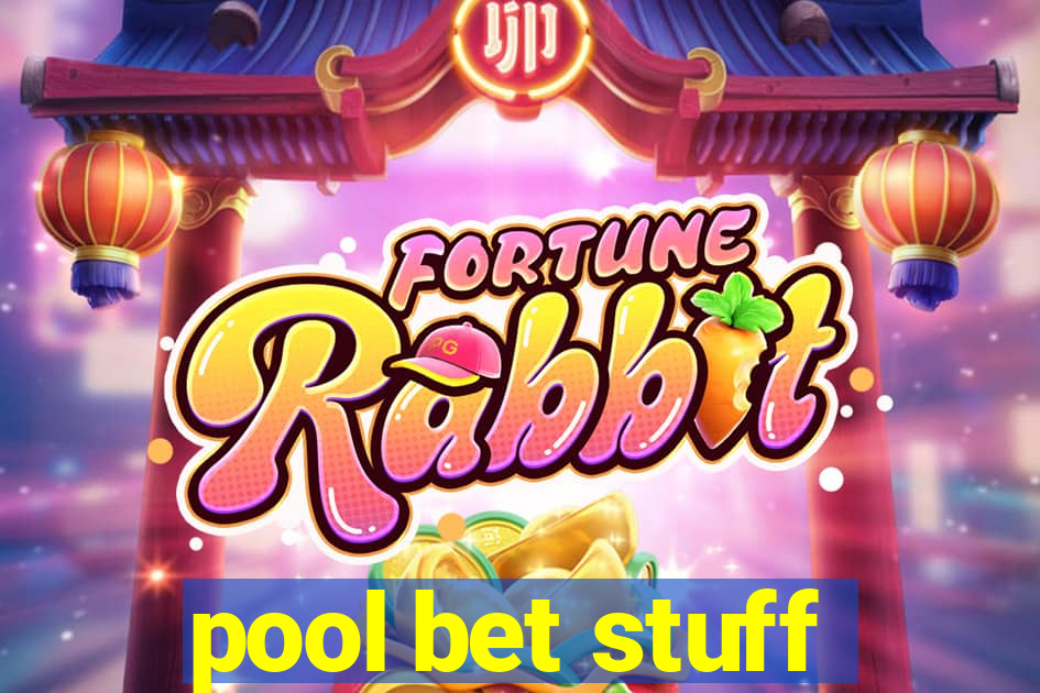 pool bet stuff