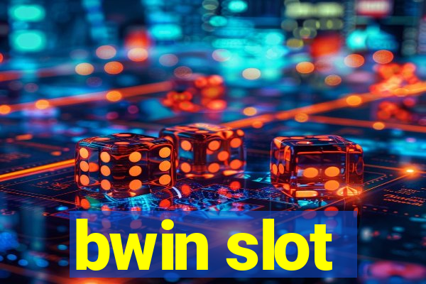 bwin slot