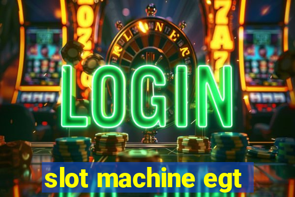 slot machine egt