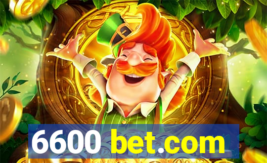 6600 bet.com