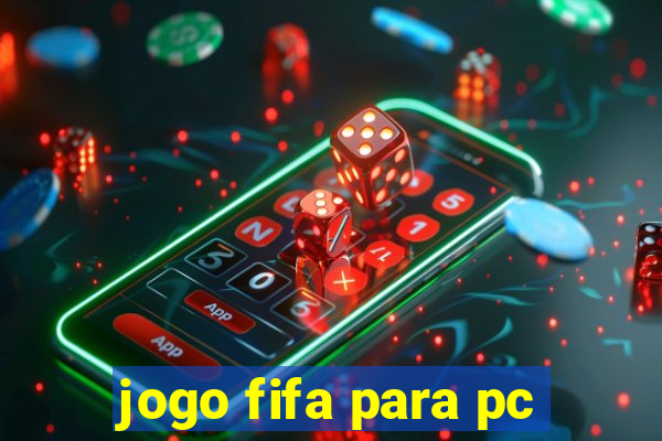 jogo fifa para pc