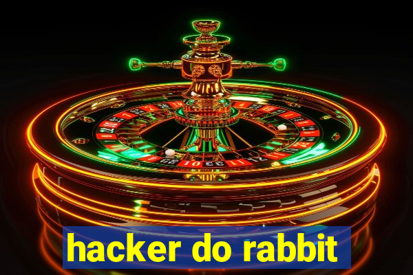 hacker do rabbit