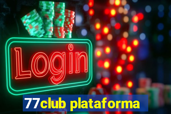 77club plataforma