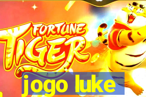 jogo luke