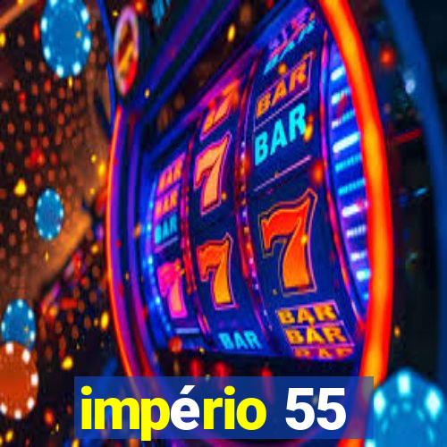 império 55