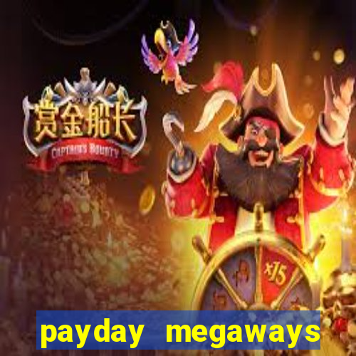 payday megaways slot free play