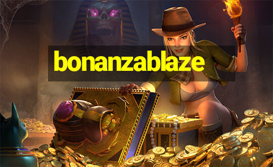 bonanzablaze