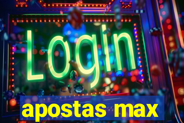 apostas max