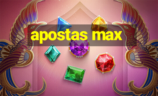 apostas max