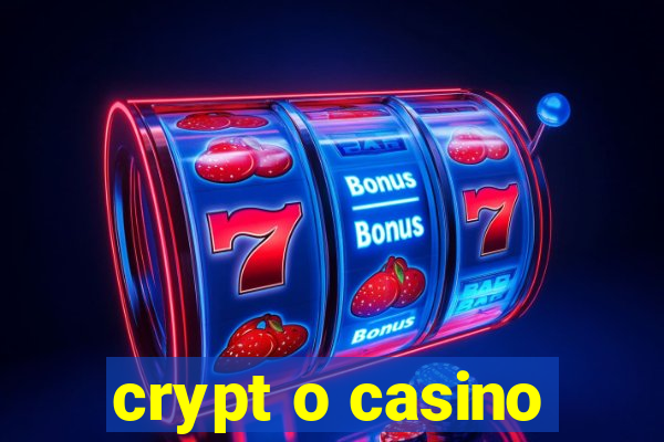 crypt o casino