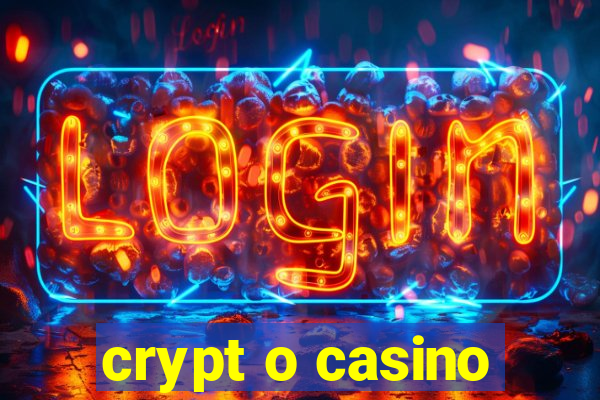 crypt o casino