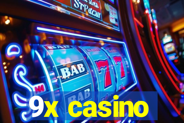 9x casino