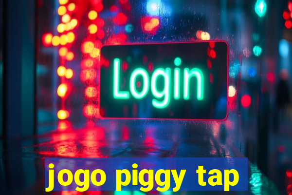 jogo piggy tap