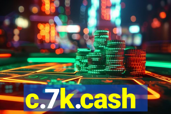 c.7k.cash