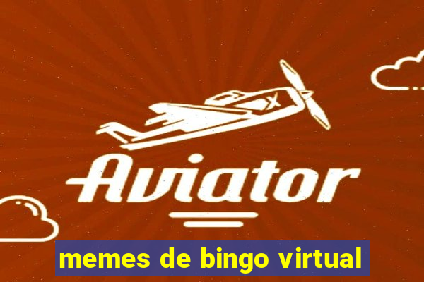 memes de bingo virtual