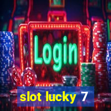 slot lucky 7