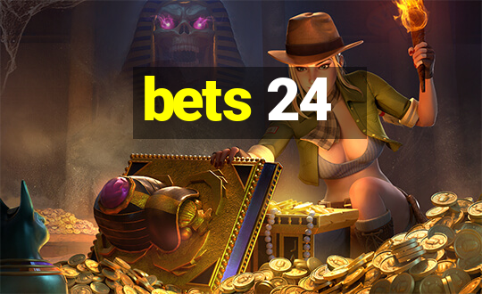 bets 24