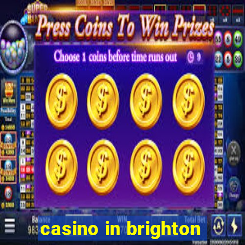 casino in brighton