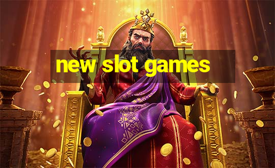 new slot games