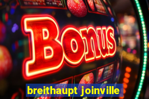 breithaupt joinville