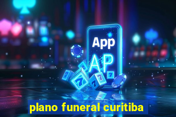 plano funeral curitiba