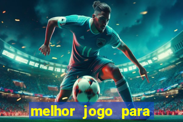 melhor jogo para ganhar dinheiro betano