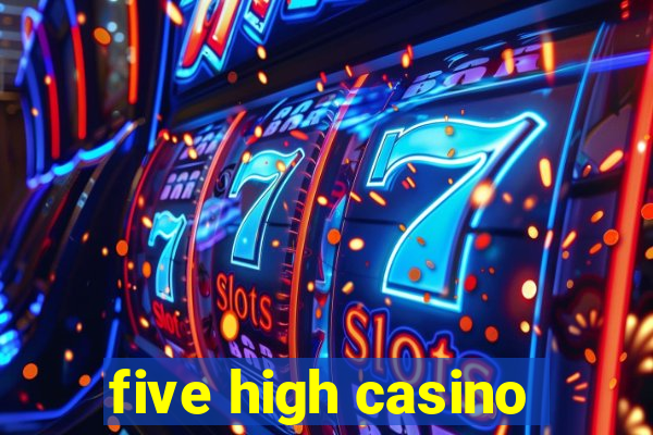 five high casino