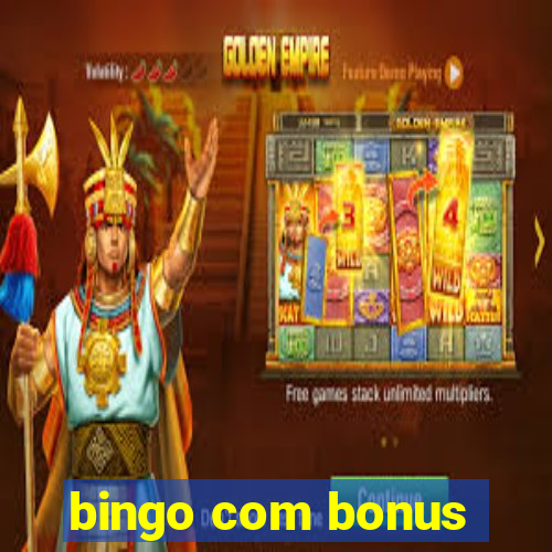 bingo com bonus