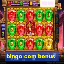 bingo com bonus