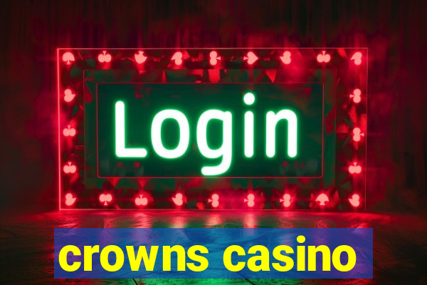 crowns casino