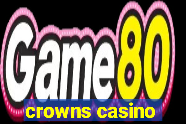 crowns casino