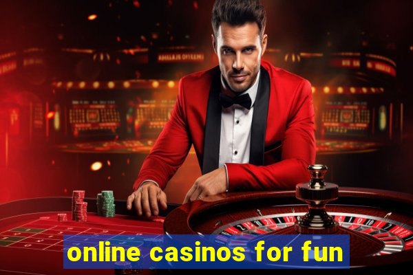 online casinos for fun