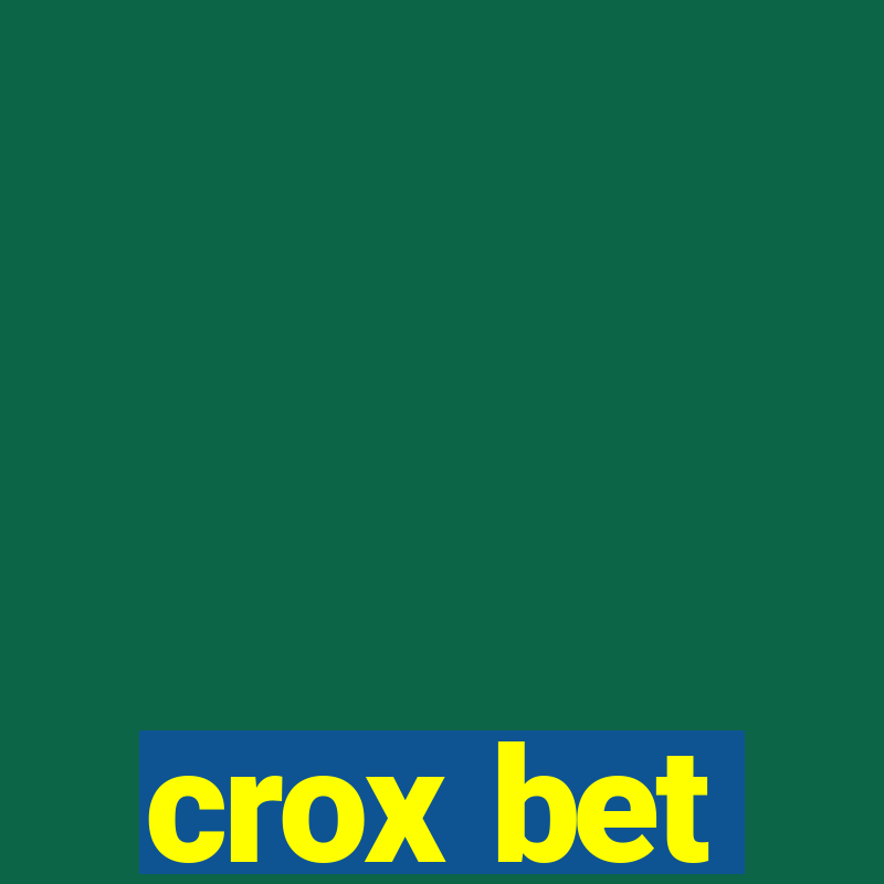 crox bet