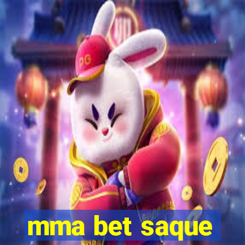 mma bet saque