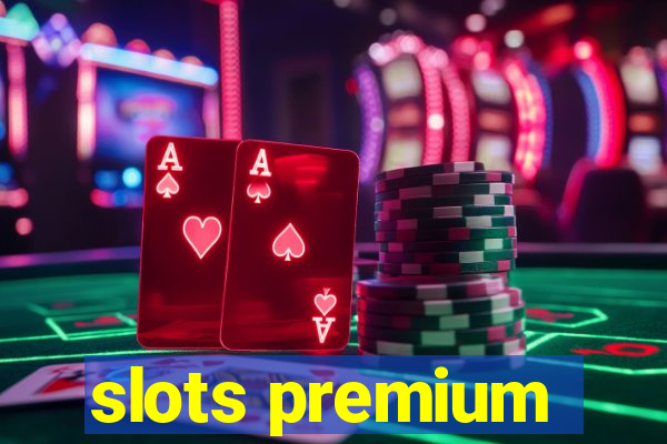 slots premium