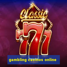 gambling casinos online