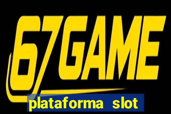 plataforma slot pagando no cadastro