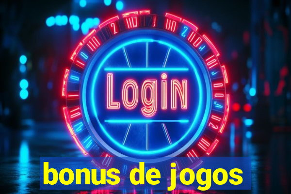 bonus de jogos