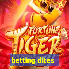 betting dites