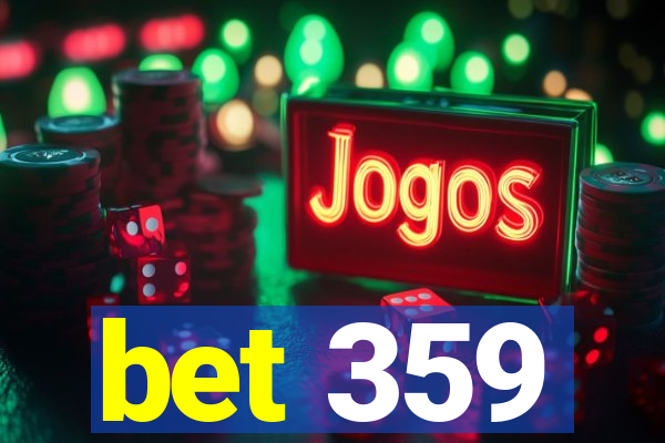 bet 359