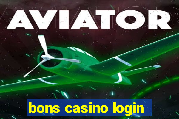 bons casino login