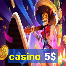 casino 5$