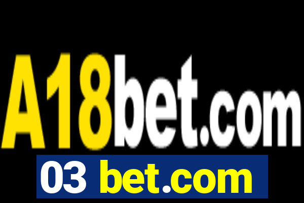 03 bet.com