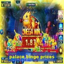 palace bingo prices