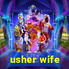 usher wife