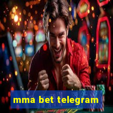 mma bet telegram