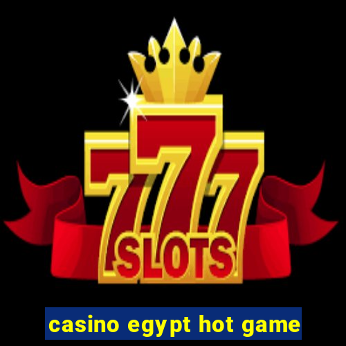 casino egypt hot game