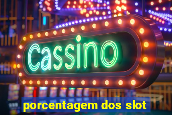 porcentagem dos slot